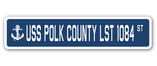 USS POLK COUNTY LST 1084 Street Sign