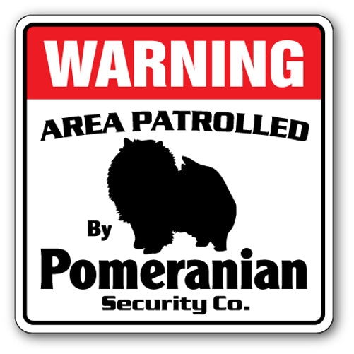 POMERANIAN Security Sign