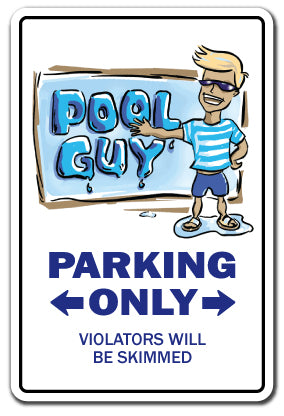 POOL GUY Sign