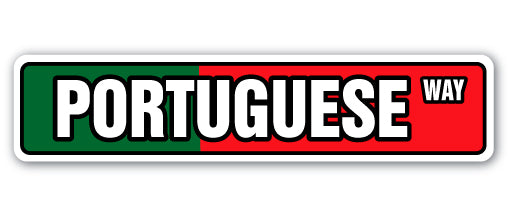 PORTUGUESE FLAG Street Sign