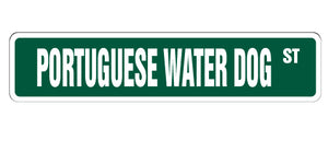 PORTUGUESE WATER DOG Street Sign