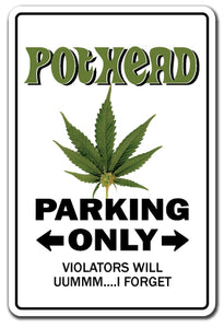 POTHEAD Sign