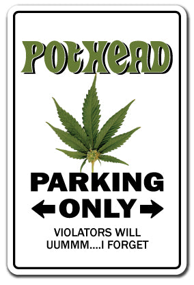 POTHEAD Sign