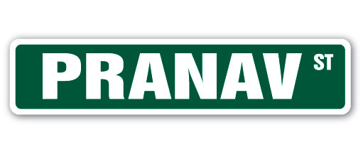 PRANAV Street Sign