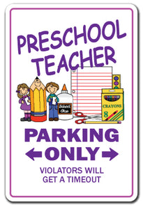 PRESCHOOL TEACHER Sign