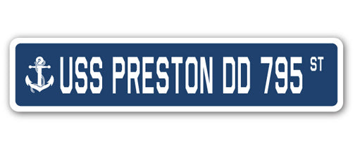 USS PRESTON DD 795 Street Sign