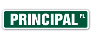 PRINCIPAL Street Sign