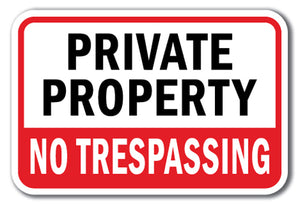 Private Property No Trespassing #4