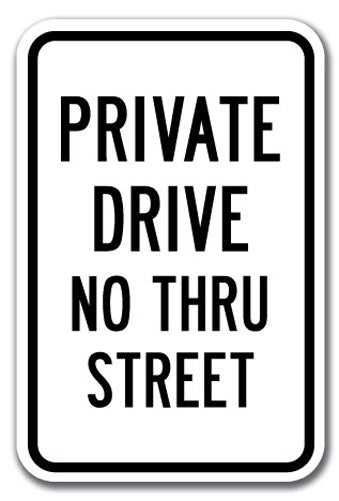 Private Drive No Thru Street