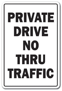 Private Drive No Thru Traffic Vinyl Decal Sticker
