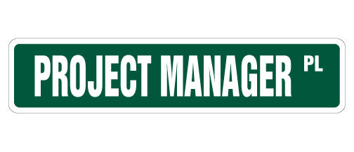 Sign Project Manager Overlap PROJECT MANAGER Street Sign Metal Plastic Decal Funny Gift – SignMission