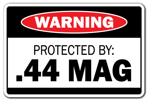 Protected By 44 Mag