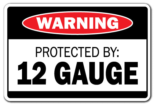 Protected By 12 Gauge Vinyl Decal Sticker