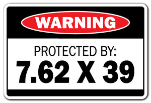 Protected By 7 62 X 39