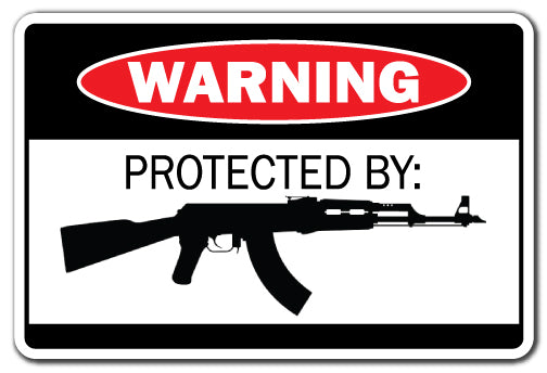 Protected By Ak 47