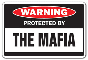 Protected By The Mafia Vinyl Decal Sticker