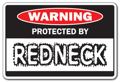 Protected By Redneck Vinyl Decal Sticker