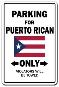 PARKING FOR PUERT RICAN ONLY puerto rico flag national pride love gift