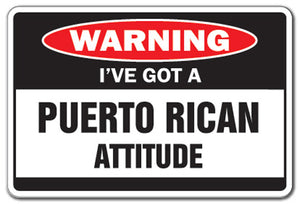 I've Got A Puerto Rican Attitude Vinyl Decal Sticker