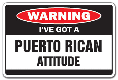 Ive got a Puerto Rican