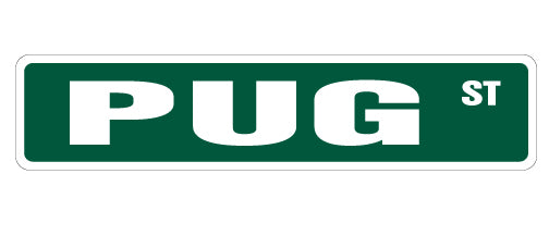 PUG Street Sign