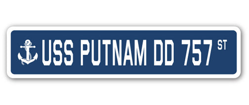 USS PUTNAM DD 757 Street Sign