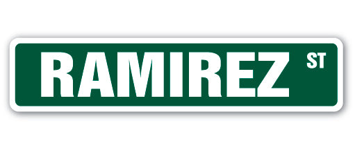 RAMIREZ Street Sign