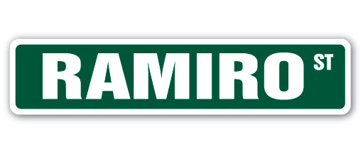 RAMIRO Street Sign