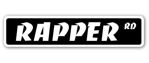 RAPPER Street Sign