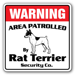 RAT TERRIER Security Sign