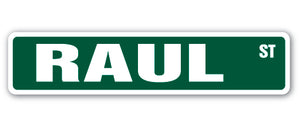 RAUL Street Sign