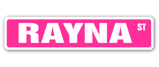 RAYNA Street Sign