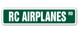 RC AIRPLANES Street Sign