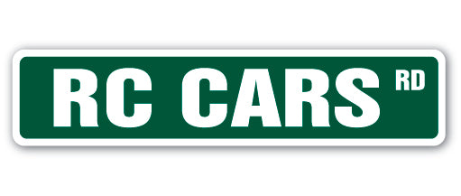 RC CARS Street Sign