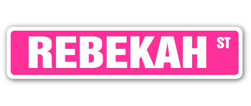 REBEKAH Street Sign