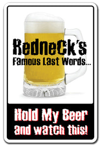 Redneck's Famous Last Words Vinyl Decal Sticker