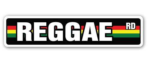 REGGAE Street Sign