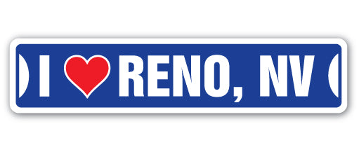 I LOVE RENO, NEVADA Street Sign