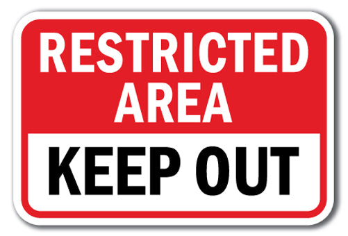 Restricted Area Keep Out