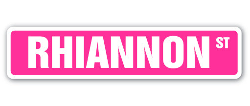 RHIANNON Street Sign