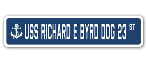 USS RICHARD E BYRD DDG 23 Street Sign