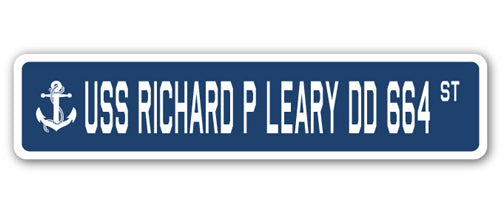 USS RICHARD P LEARY DD 664 Street Sign