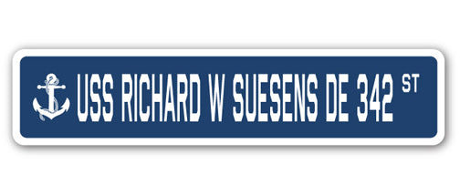 USS RICHARD W SUESENS DE 342 Street Sign
