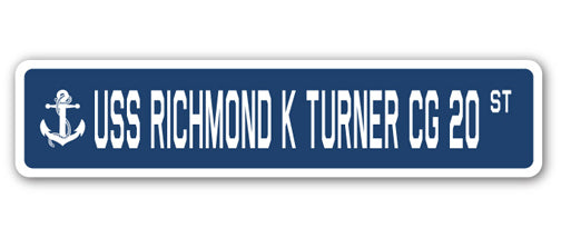USS RICHMOND K TURNER CG 20 Street Sign