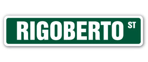 RIGOBERTO Street Sign