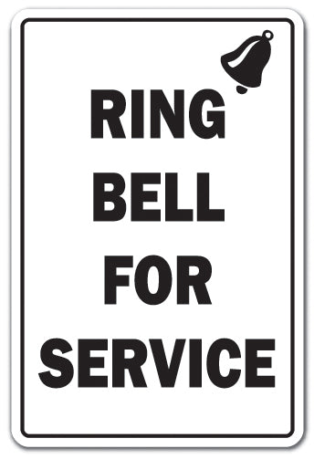 RING BELL FOR SERVICE Sign