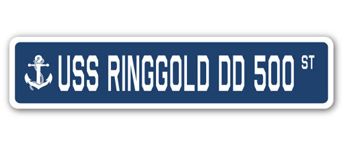 USS RINGGOLD DD 500 Street Sign