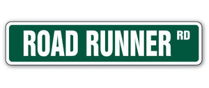 ROAD RUNNER Street Sign