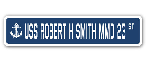 USS ROBERT H SMITH MMD 23 Street Sign