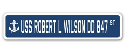 USS ROBERT L WILSON DD 847 Street Sign